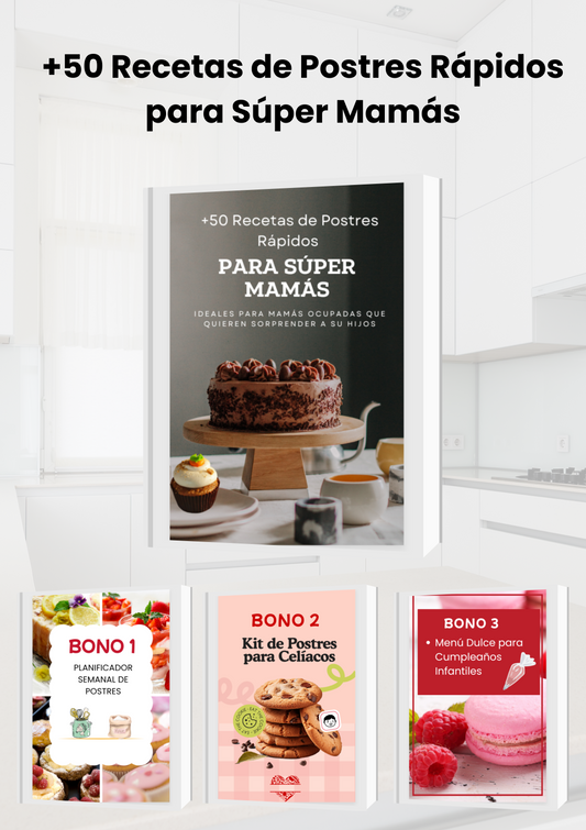 +50 Recetas de Postres Rápidos para Súper Mamás